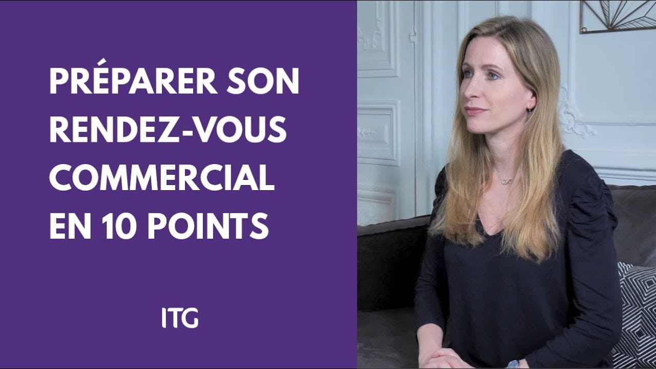 Préparer son RDV commercial en 10 points